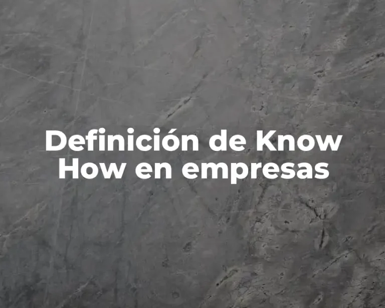 Definición de Know How en empresas