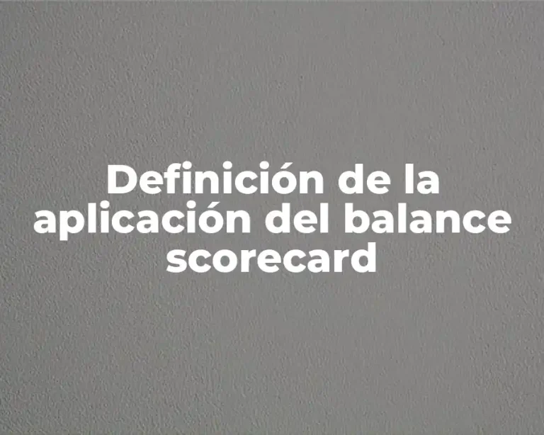 Definición de la aplicación del balance scorecard