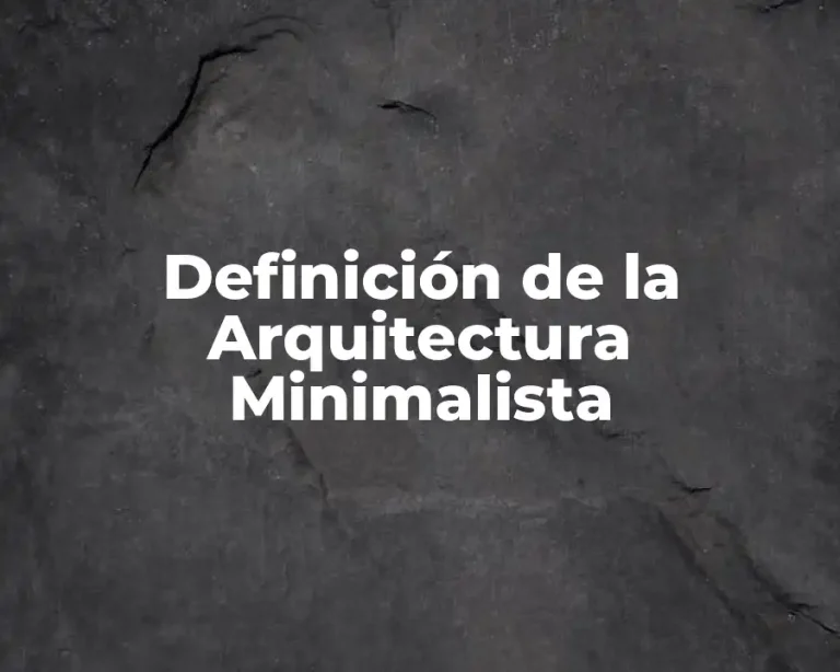 Definición de la Arquitectura Minimalista