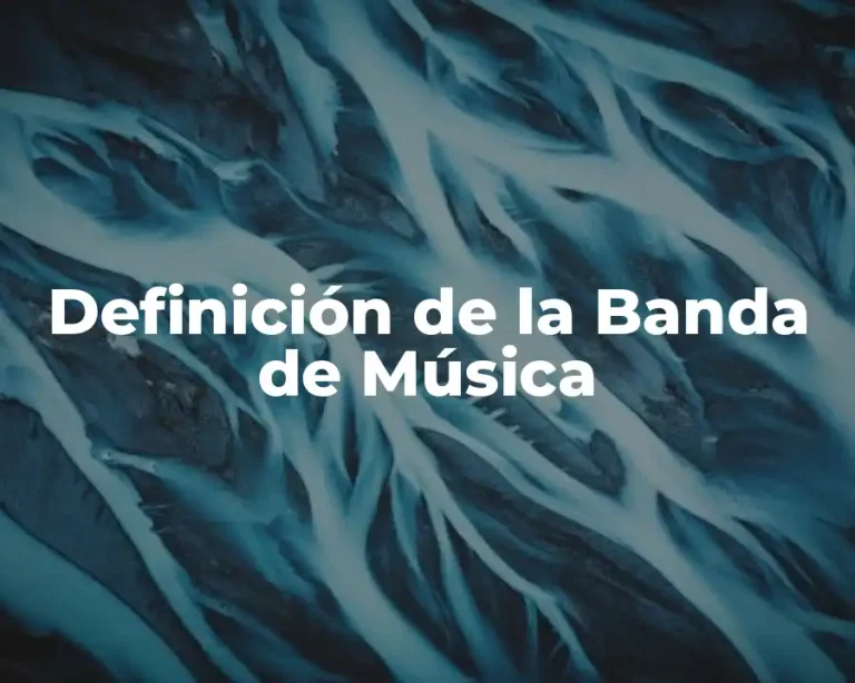 Definición de la Banda de Música