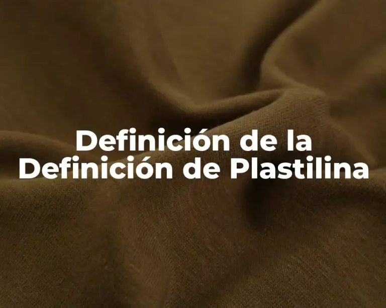 Definición de la Definición de Plastilina
