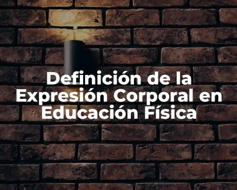 Definición de la Expresión Corporal en Educación Física