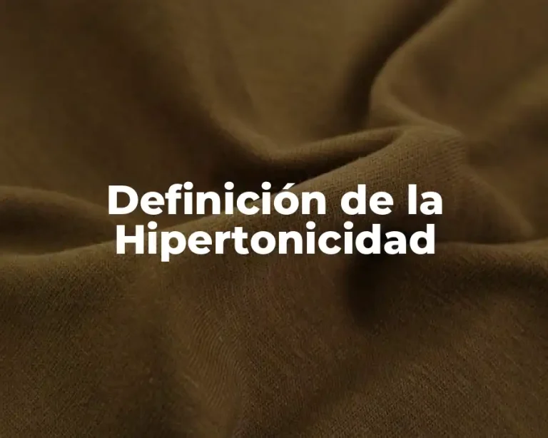 Definición de la Hipertonicidad