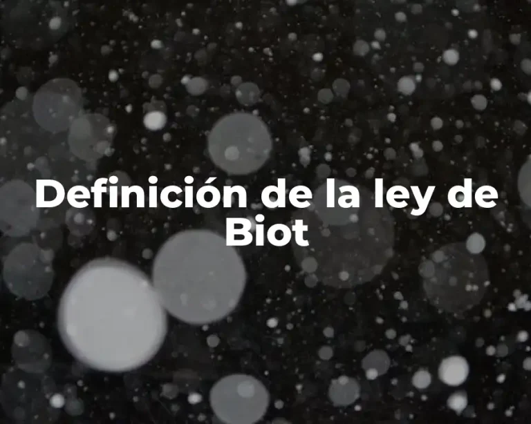 Definición de la ley de Biot