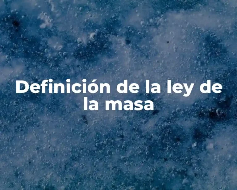 Definición de la ley de la masa