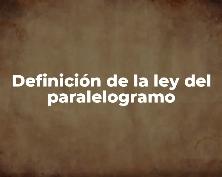 Definición de la ley del paralelogramo