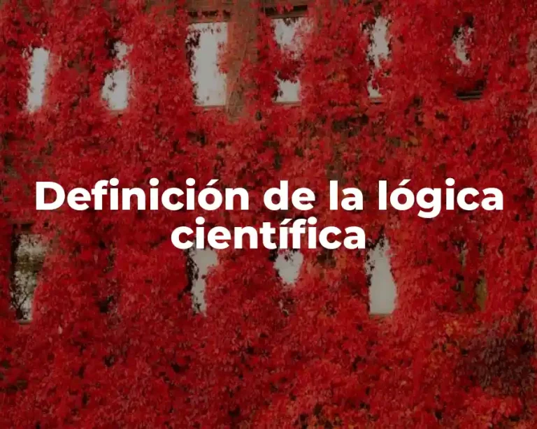 Definición de la lógica científica
