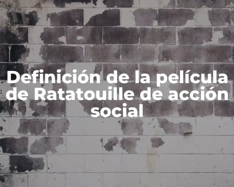 Definición de la película de Ratatouille de acción social
