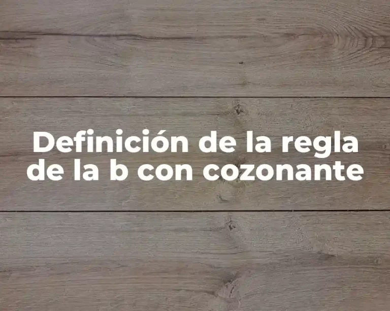 Definición de la regla de la b con cozonante