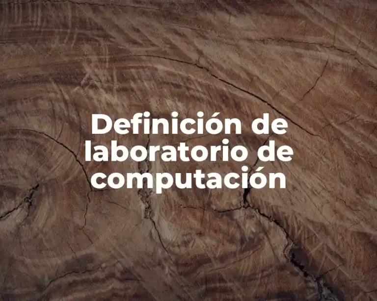 Definición de laboratorio de computación