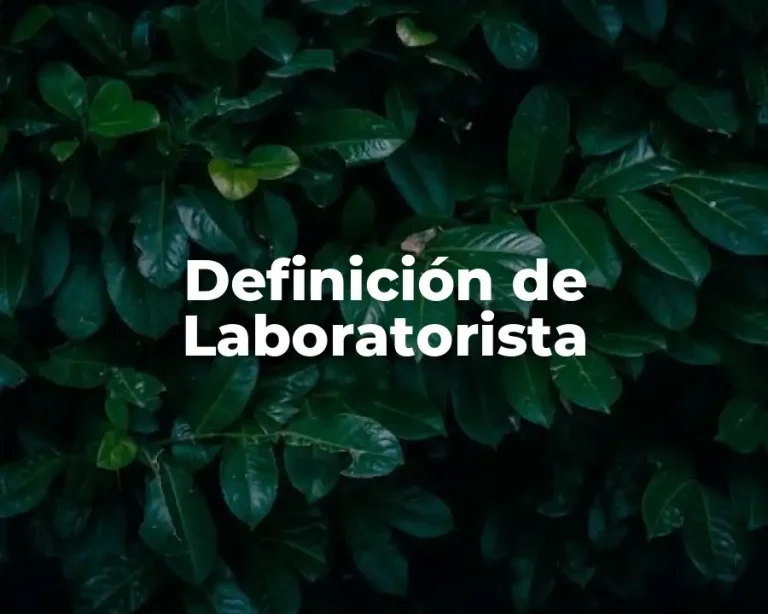 Definición de Laboratorista