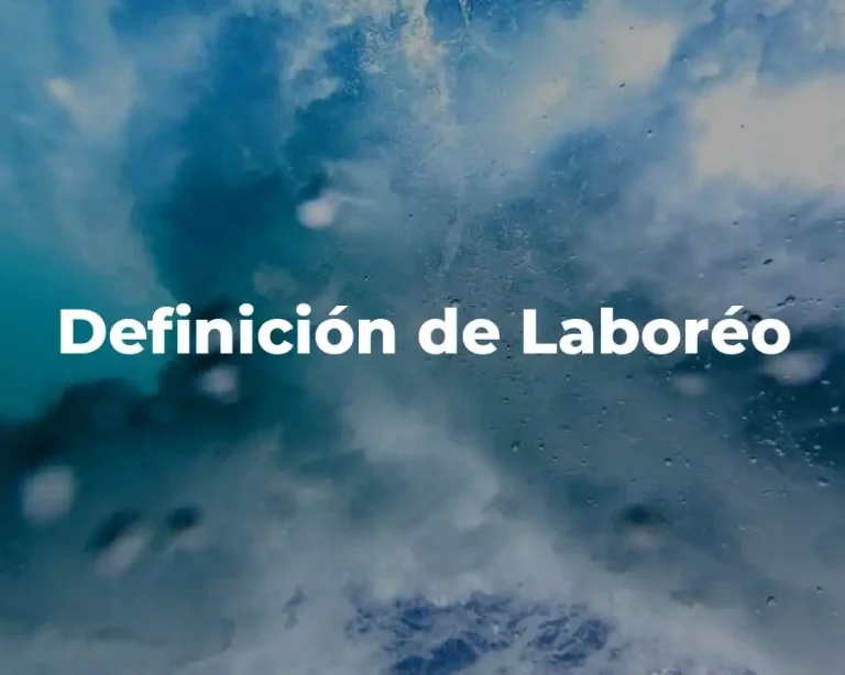 Definición de Laboréo