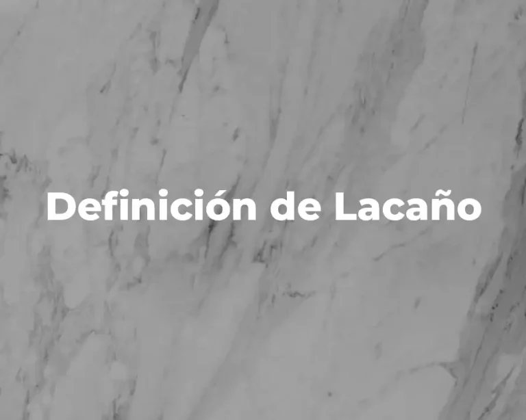 Definición de Lacaño