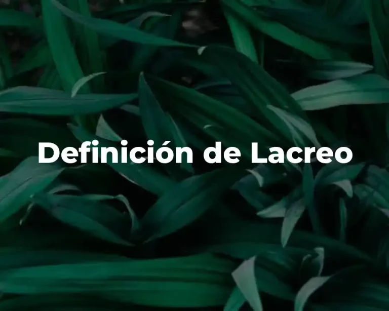 Definición de Lacreo