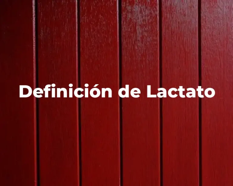 Definición de Lactato