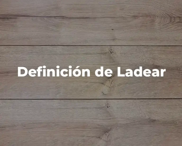 Definición de Ladear
