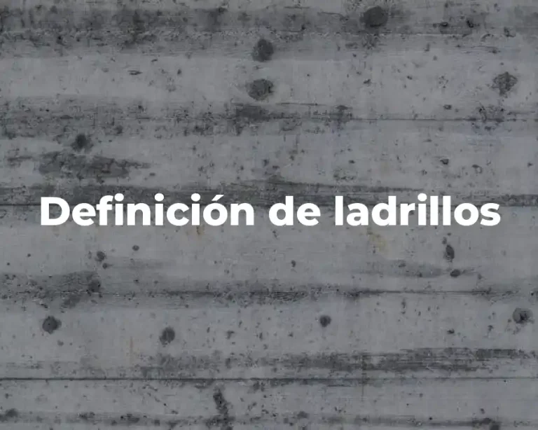 Definición de ladrillos