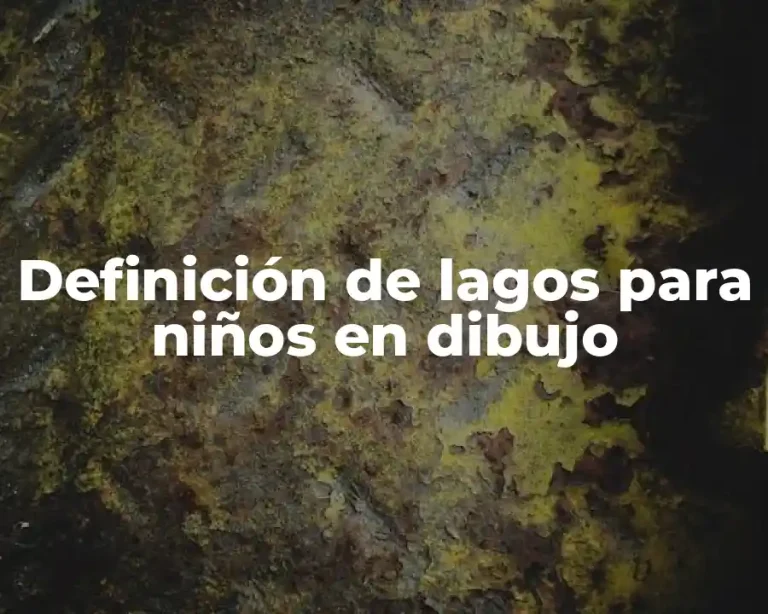 Definición de lagos para niños en dibujo