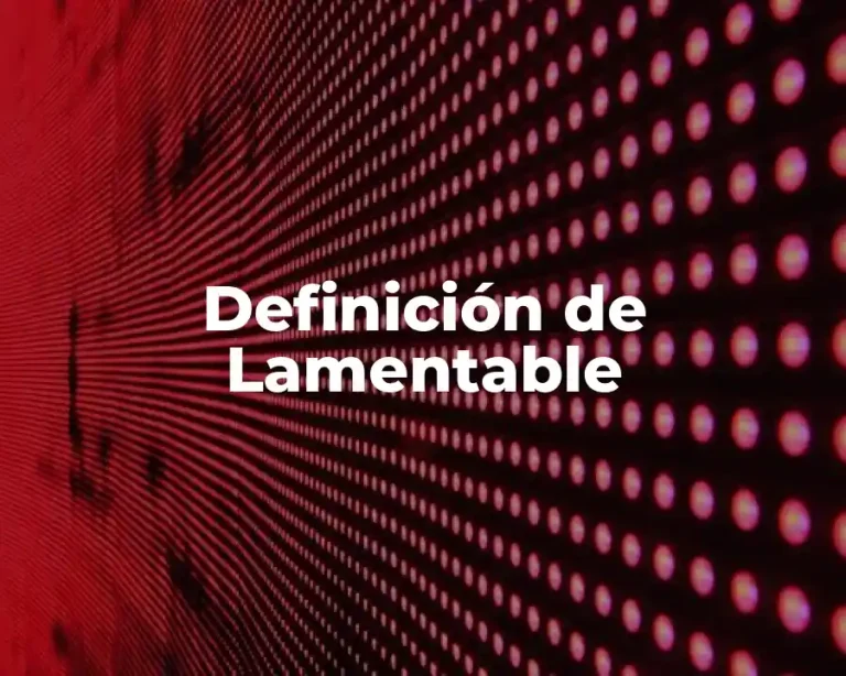 Definición de Lamentable