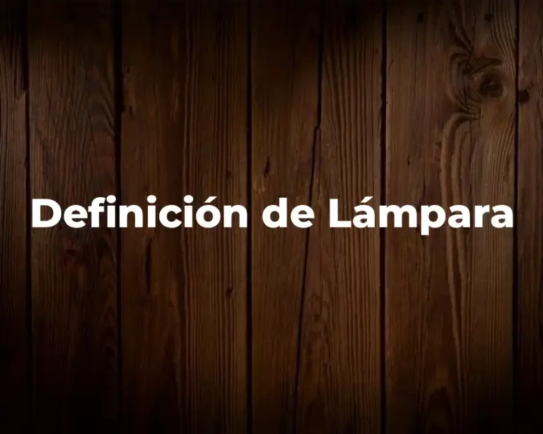 Definición de Lámpara