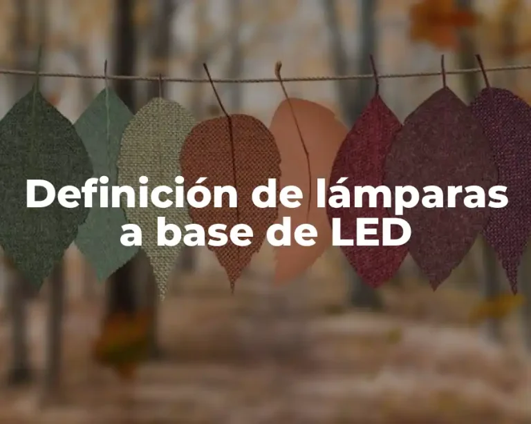 Definición de lámparas a base de LED