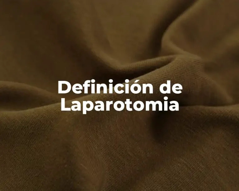 Definición de Laparotomia