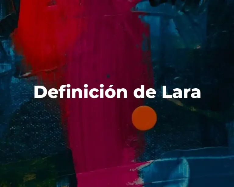 Definición de Lara