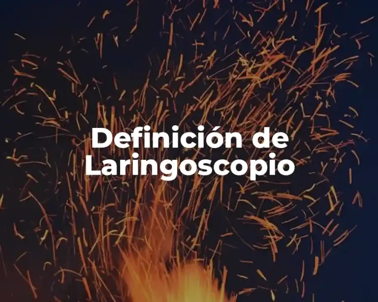 Definición de Laringoscopio