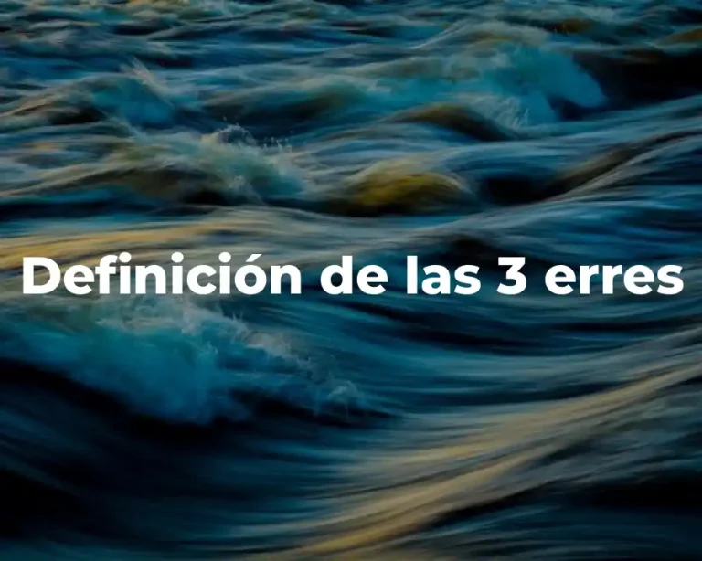 Definición de las 3 erres