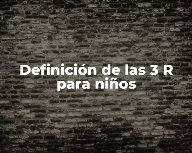 Definición de las 3 R para niños