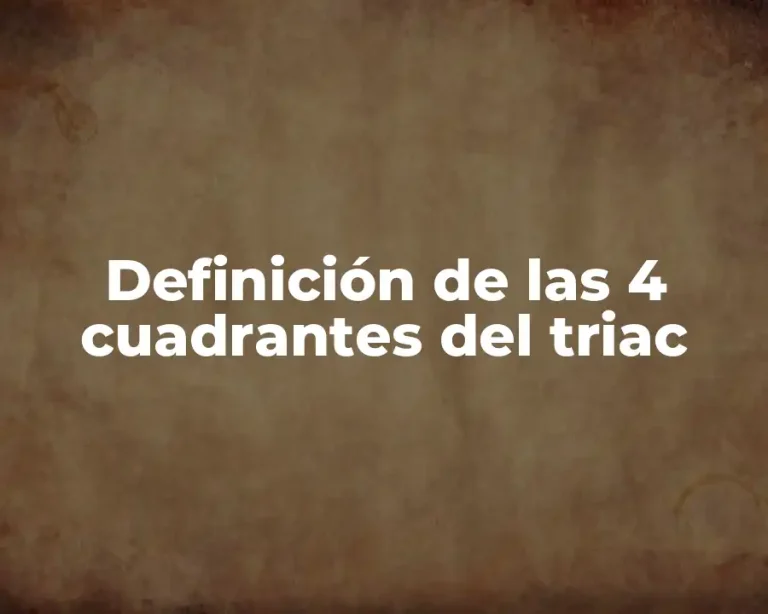 Definición de las 4 cuadrantes del triac