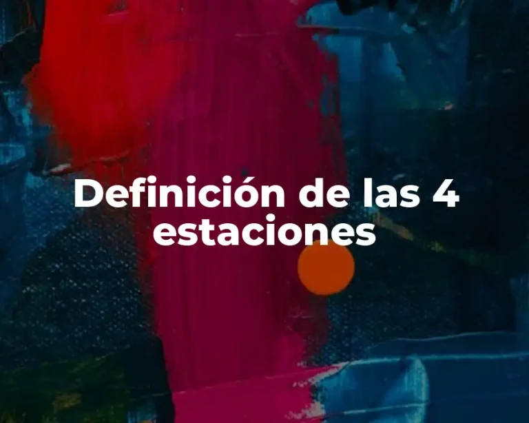 Definición de las 4 estaciones