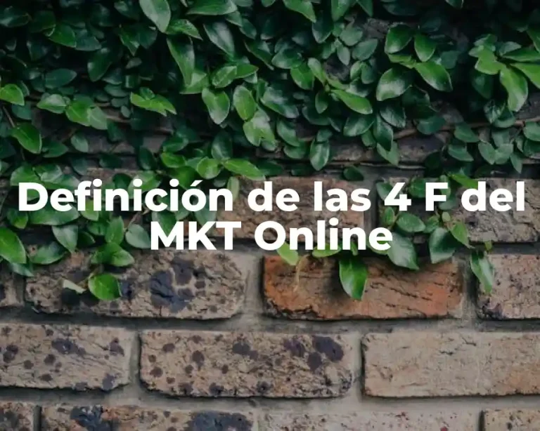 Definición de las 4 F del MKT Online