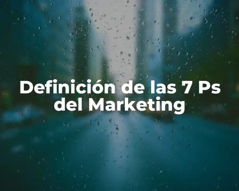 Definición de las 7 Ps del Marketing