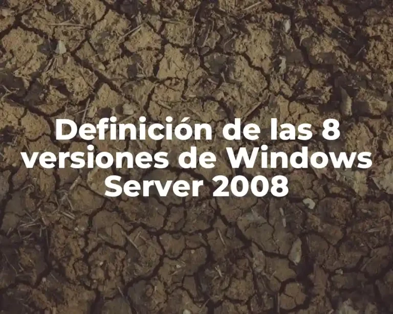 Definición de las 8 versiones de Windows Server 2008