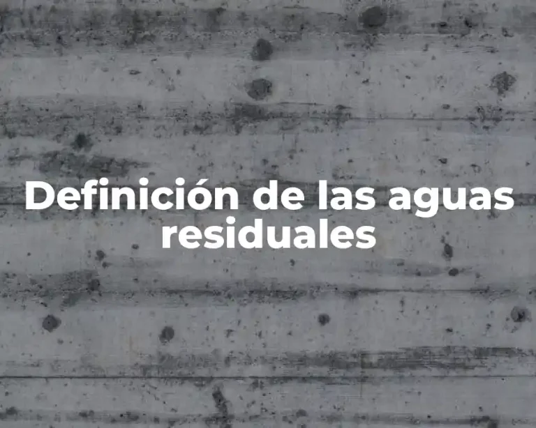 Definición de las aguas residuales