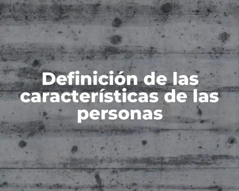 Definición de las características de las personas