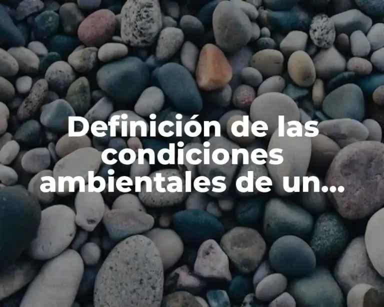 Definición de las condiciones ambientales de un invernadero