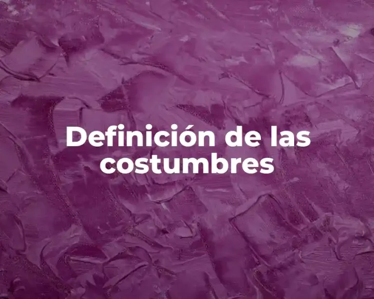 Definición de las costumbres