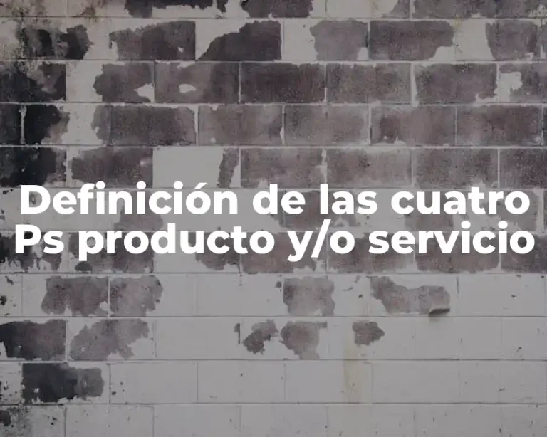 Definición de las cuatro Ps producto y/o servicio