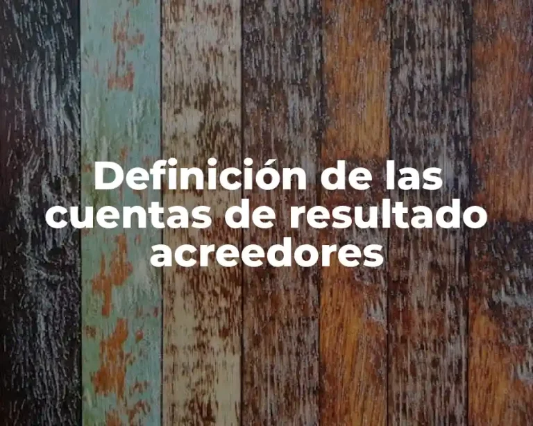 Definición de las cuentas de resultado acreedores