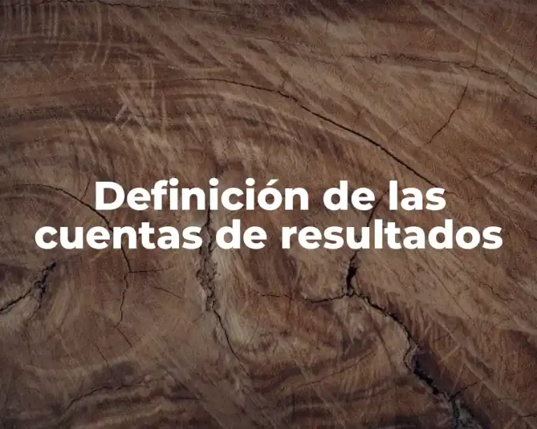Definición de las cuentas de resultados