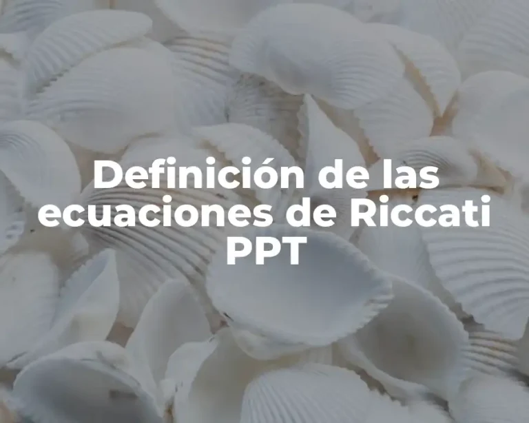Definición de las ecuaciones de Riccati PPT