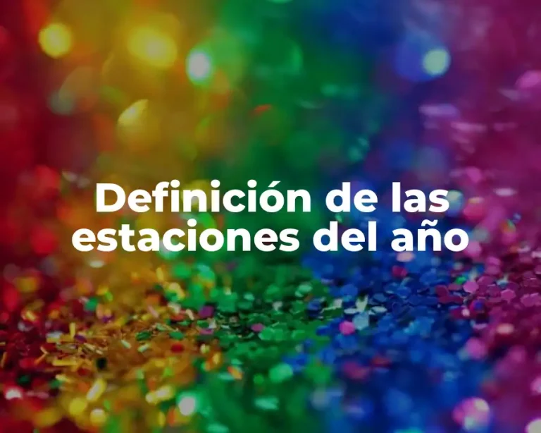 Definición de las estaciones del año