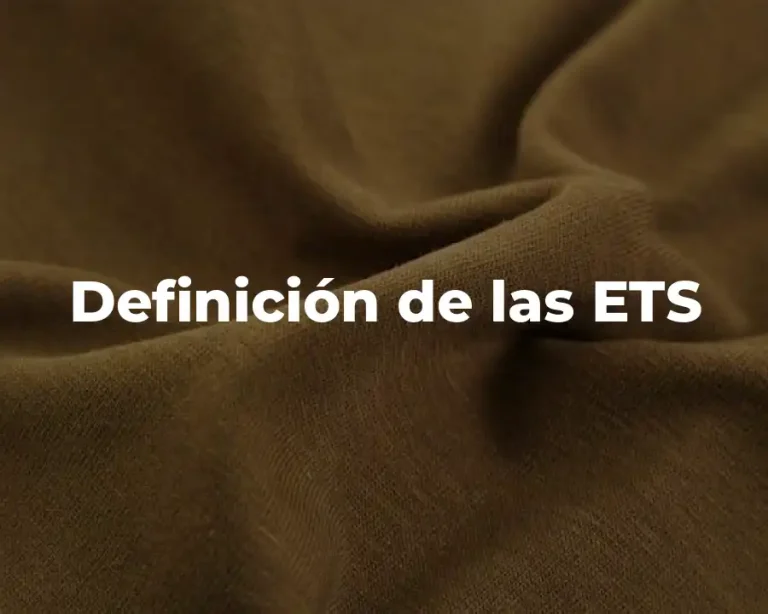 Definición de las ETS