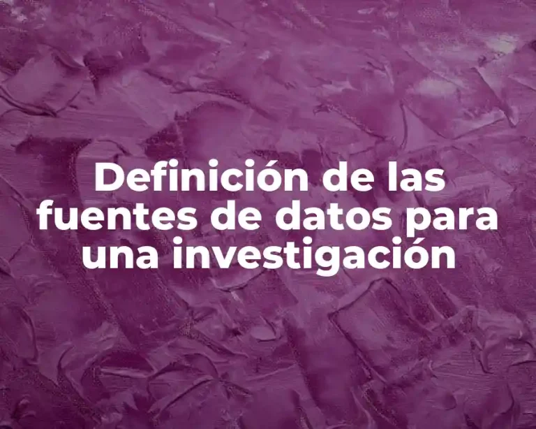 Definición de las fuentes de datos para una investigación