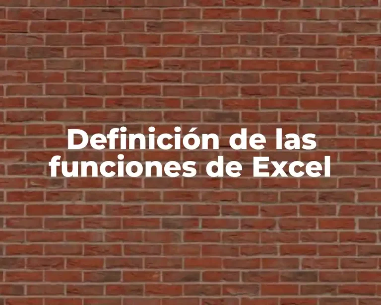 Definición de las funciones de Excel