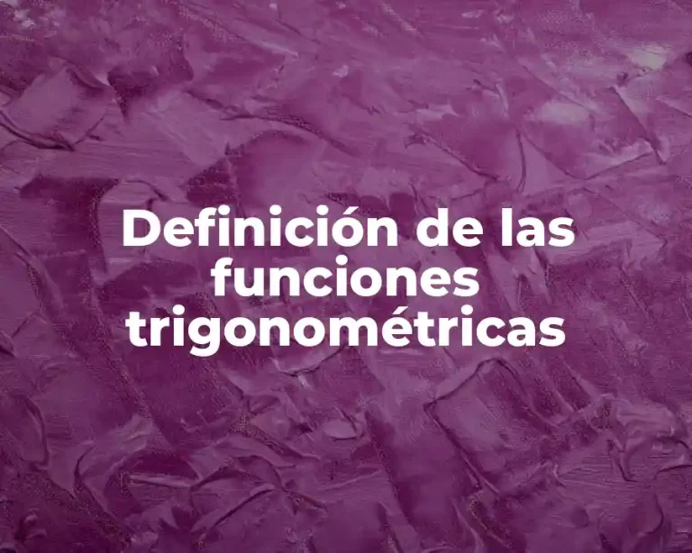 Definición de las funciones trigonométricas