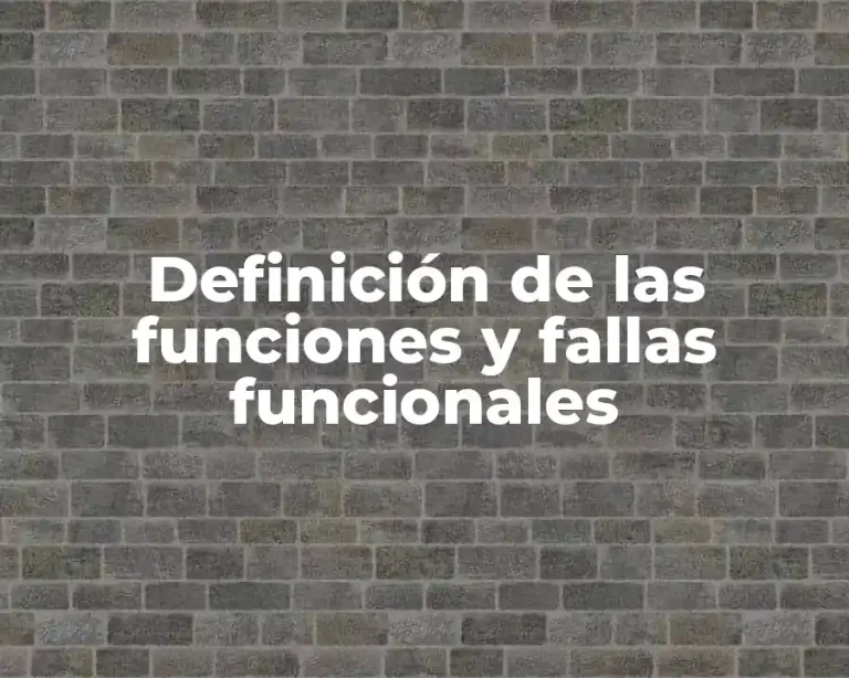 Definición de las funciones y fallas funcionales