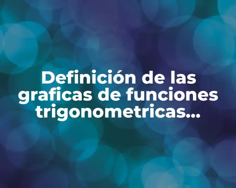 Definición de las graficas de funciones trigonometricas reciprocas
